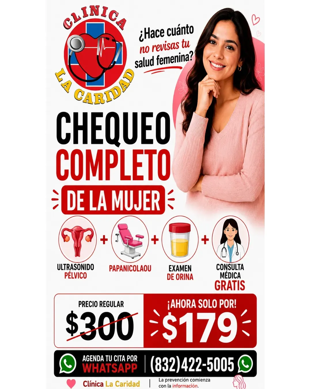 Flyer de promoción Chequeo Completo de la Mujer por $179 con ultrasonido pélvico, Papanicolaou, examen de orina y consulta gratis en Clínica Hispana La Caridad, Houston
